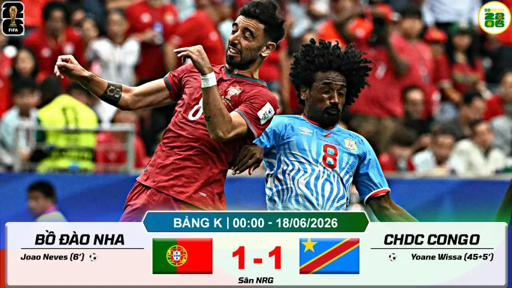 Diễn Biến Trận Đấu Bồ Đào Nha 1-1 CHDC Congo
